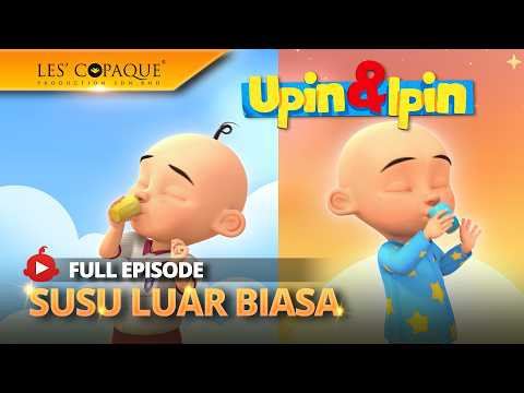 Upin & Ipin - Susu Luar Biasa (Full Episode)