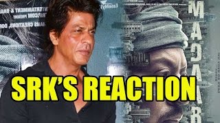 Shah Rukh Khan's Reaction On Irrfan Khan's Madaari!