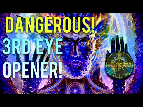 DANGEROUS! 3RD EYE OPENER! WARNING! DO NOT LISTEN UNLESS YOU ARE SERIOUS ABOUT OPENING YOUR 3RD EYE!