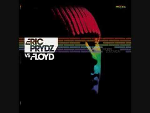 Eric Prydz Vs Floyd - Proper Education