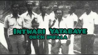 Download lagu Intwali yaratabaye ~ORCH IMPALA mp3 Download lagu Intwali yaratabaye ~ORCH IMPALA mp3
