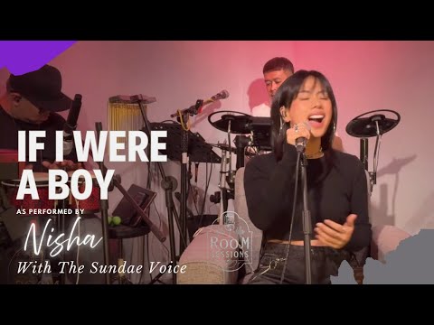 Beyonće - If I Were A Boy  | Nisha with The Sundae Voice | Live at Room Sessions