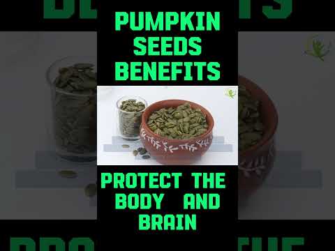 , title : 'Pumpkin Seeds Benefits protect the body and brain'