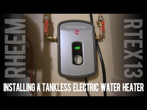 Installing a Tankless Electric Water Heater - Rheem RTEX 240v 13kw in My House