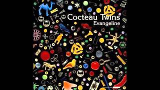 "Mud and Dark" - Cocteau Twins