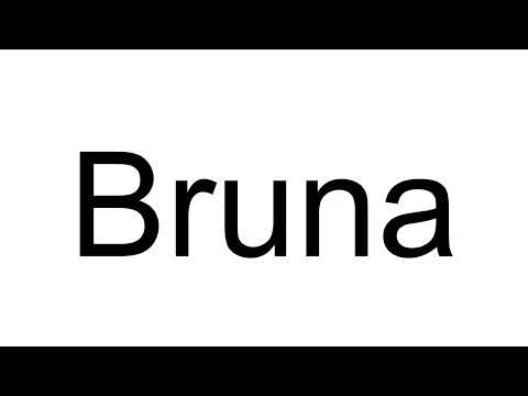 How to Pronounce Bruna (Italian)