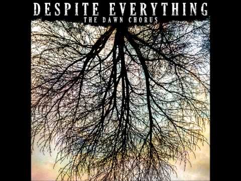 Despite Everything - The Dawn Chorus (2013) Full Album HQ