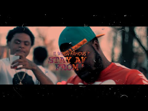I.L WILL x Famous Dex - Stay Away From Me (HDVIDEO) @IAMLORDRIO Prod by @Timmydahitman