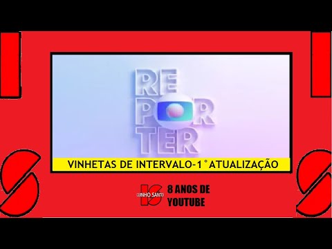 CRONOLOGIA DAS VINHETAS DE INTERVALO DO ''GLOBO REPÓRTER'' (1976-2022) 1°ATUALIZAÇÃO