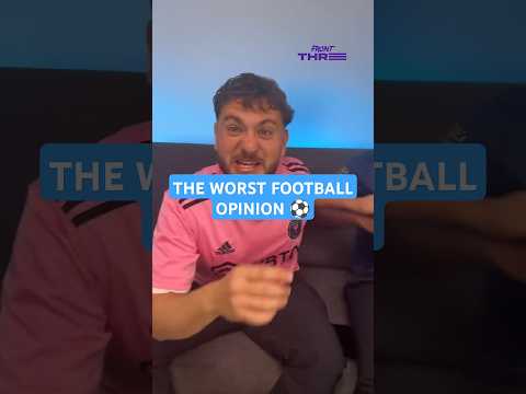 THE WORST FOOTBALL OPINION EVER?! 💀 #shorts #soccer
