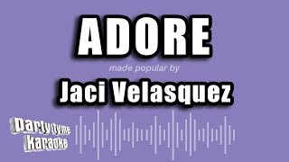 Jaci Velasquez - Adore (Karaoke Version)