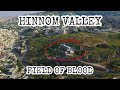 Hinnom Valley Tour, Akeldama: Field of Blood, Annas & Caiaphas Tomb, Example of Hell, Molech Worship