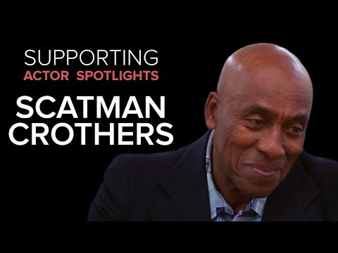 Supporting Actor Spotlights - Scatman Crothers