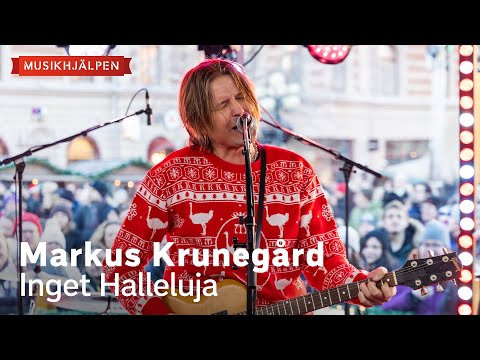 Markus Krunegård - Inget Halleluja / Musikhjälpen 2024