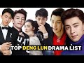 Deng Lun- Drama List (2013- 2024)- Like hobby
