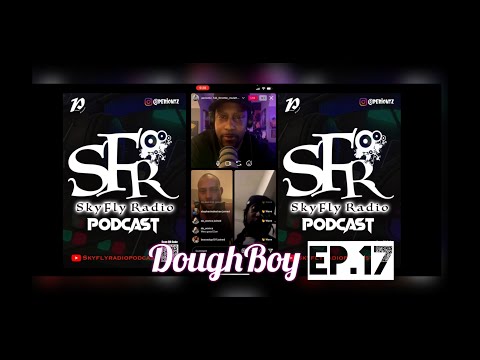 SkyFly Radio Podcast Ep.17 Take It Back ( DoughBoy x Periontz )
