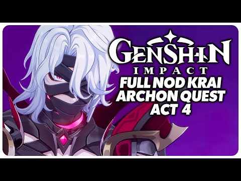 Full Nod Krai Archon Quest Act 4 Playthrough - Genshin Impact 6.1 / Luna 2