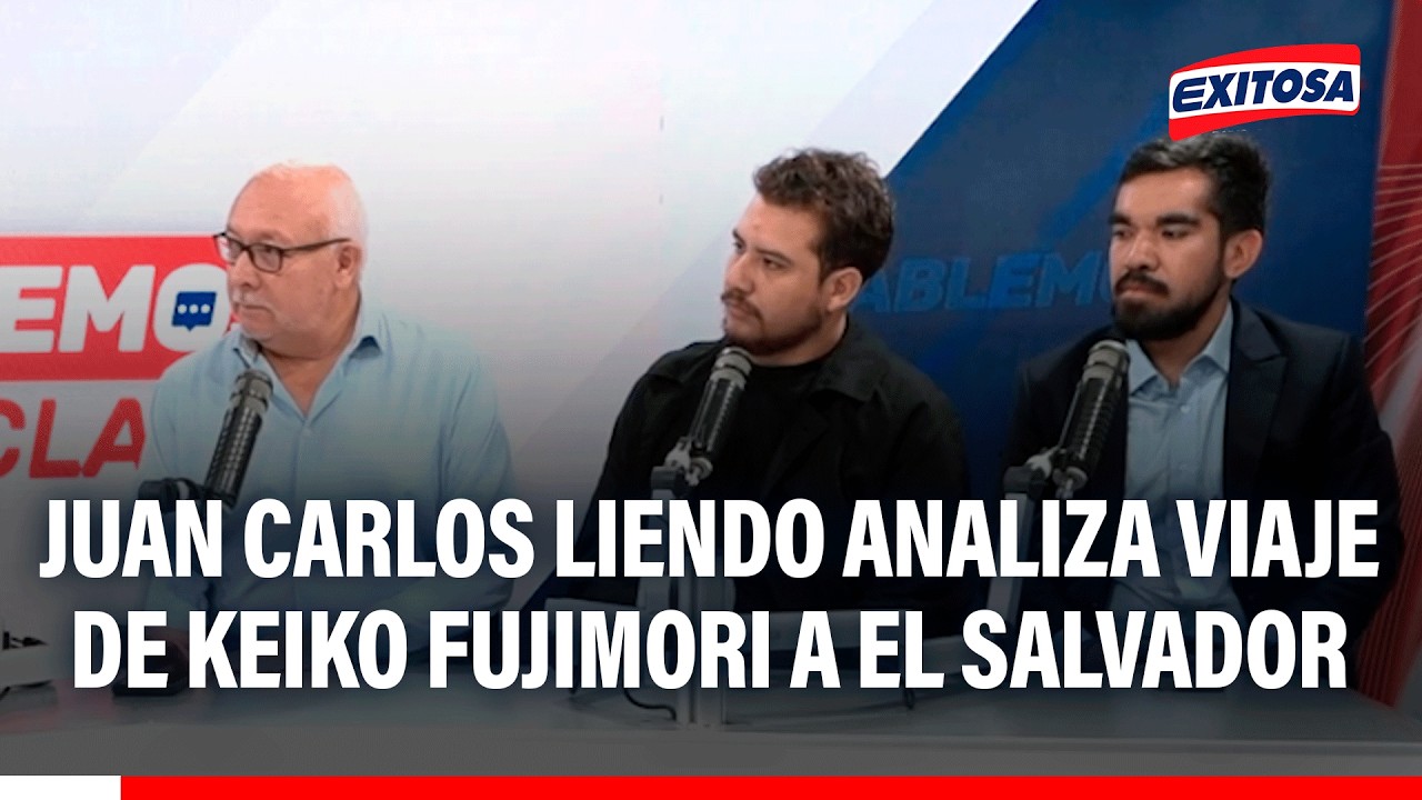 🔴🔵 Juan Carlos Liendo analiza viaje de Keiko a El Salvador para conocer estrategia de Bukele
