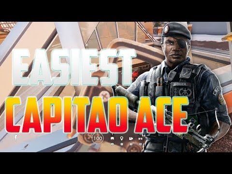 Easiest Capitao Ace - Rainbow Six Siege