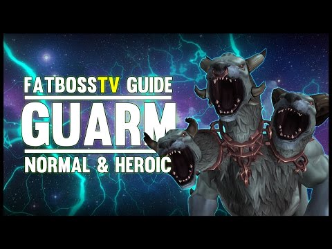 Guarm Normal + Heroic Guide - FATBOSS