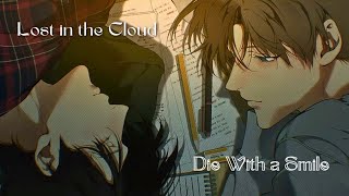 Lost In the Cloud - Die with a Smile // Lady Gaga - Bruno Mars [AMV/MMV]