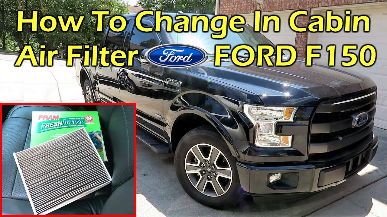 How to change cabin air filters on Ford F150