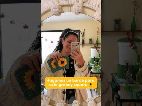 Bordes para #grannysquare de #girasoles 🌻🧶 con un invitado especial 🌱🙊 #crochetbag