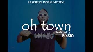 "OH TOWN" Afrobeat Instrumental | Maleek Berry x Wizkid x Dremo Drizzy Type Beat | Prod. by Pr3sto "OH TOWN" Afrobeat Instrumental | Maleek Berry x Wizkid x Dremo Drizzy Type Beat | Prod. by Pr3sto