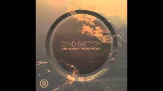 Dead Battery - Bad Monday (Original Mix)