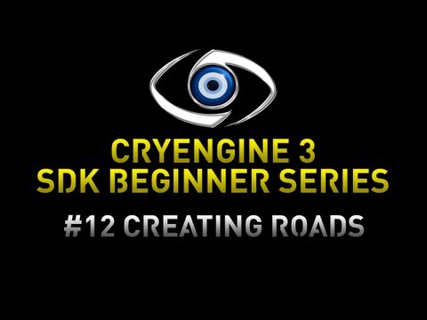 CryEngine 3 SDK Game Development Series - 12 Creating Roads