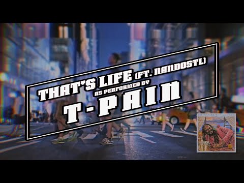 T-Pain - That's Life (feat. NandoSTL) (Official Lyric Video)