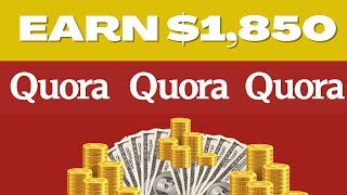 Use Quora & Earn $1,850 For FREE!! (Make Money Online)