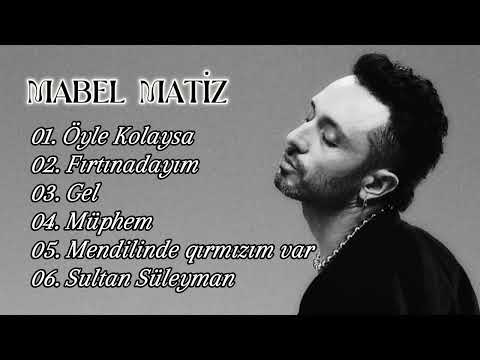 Mabel Matiz şarkıları 2024
