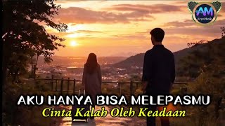 Download lagu Dipisahkan Keadaan – Aku Hanya Bisa Melepasmu | Lagu Sedih Tentang Cinta Yang Tak Direstui mp3