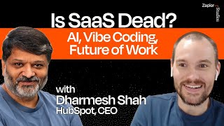 Is SaaS really dead? Dharmesh Shah from HubSpot on AI, Vibe-Coding & t