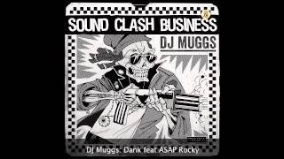 DJ Muggs: Dank feat. ASAP Rocky