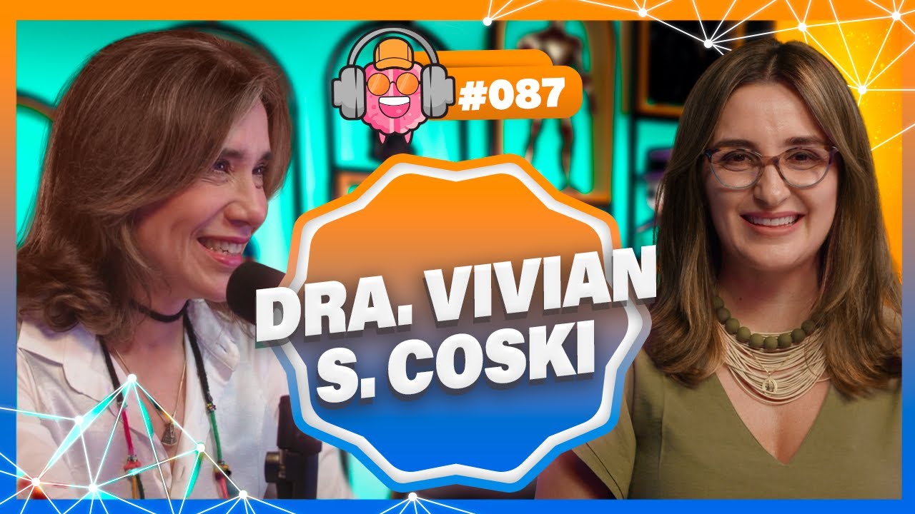 DRA. VIVIAN S. COSKI (ONCOLOGISTA) - PODPEOPLE #087