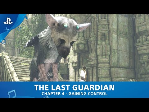 The Last Guardian - Walkthrough - Chapter 4 - Gaining Control