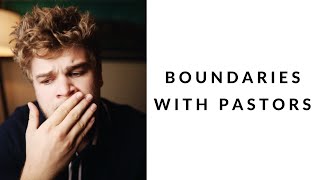 boundaries with pastors