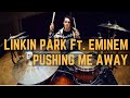 Linkin Park Ft Eminem Pushing Me Away Matt McGuire Drum Cover