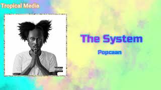 Popcaan - The System (Official Audio)