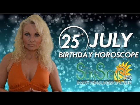 July 25th Zodiac Horoscope Birthday Personality - Leo - Part 1