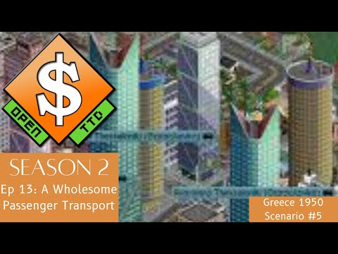 Let's Play OpenTTD: Greece 1950 Scenario #5: A Wholesome Passenger Transport (S2E13)