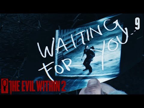 WAITING FOR YOU - The Evil Within 2 GAMEPLAY PART 9 - Gameplay Walkthrough