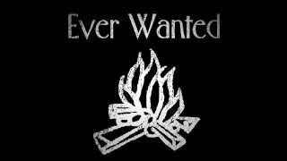 The Fireside Family - Ever Wanted (Studio Edit V1) AUDIO