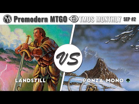 TMOS Biweekly Sep #2 - Round 5 -  Landstill vs Ponza Mono Green
