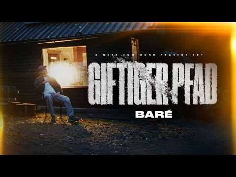 BARE - GIFTIGER PFAD (Official Video)