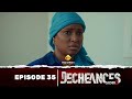 Série - Déchéances - Saison 2 - Episode 35 - VOSTFR