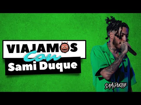 Viajamos con Sami Duque - TOURLSPM1