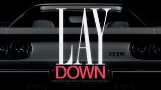 Lay Down Music Video